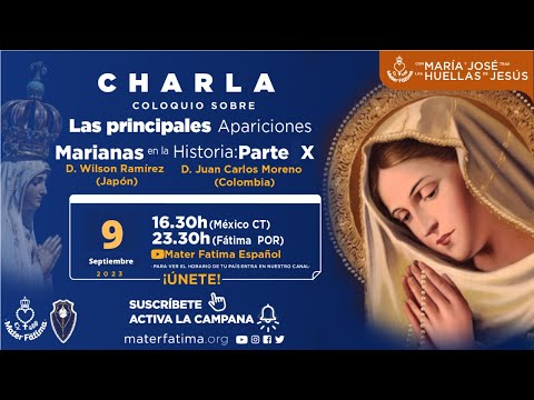 CHARLA COLOQUIO LAS PRINCIPALES APARICIONES MARIANAS  PARTE XI - LA VIRGEN DE FATIMA PARTE II