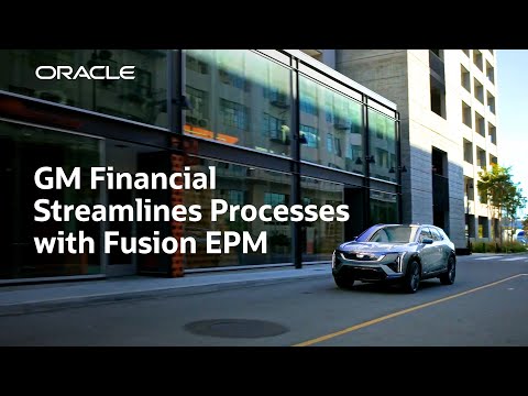 GM Financial Puts Dreams onto Driveways with Oracle Fusion Cloud EPM