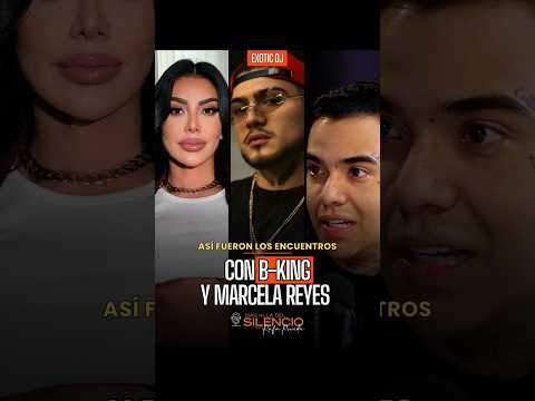 Así fueron los encuentros de Exotic con B-King y Marcela Reyes