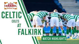 🍀 Highlights: Celtic Colts Challenge Cup Second Round vs Falkirk