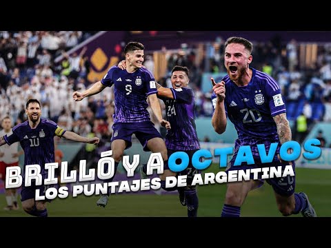 ARGENTINA A OCTAVOS DE FINAL DEL MUNDIAL - LOS PUNTAJES DE LA SELECCIÓN VS POLONIA