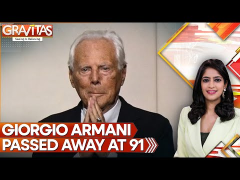 Legendary Italian Designer Giorgio Armani Dies At 91 | WION | GRAVITAS