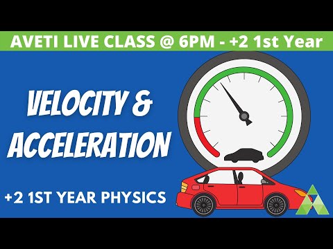 +2 Physics | Plus two first year Science | Motion in 1D | Velocity & Acceleration | Aveti Learning