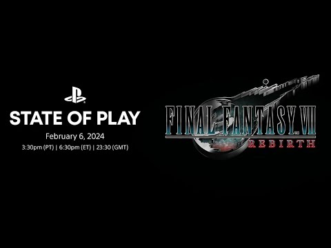 Final Fantasy 7 Rebirth Gameplay Overview | PlayStation State of Play February 2024 Livestream