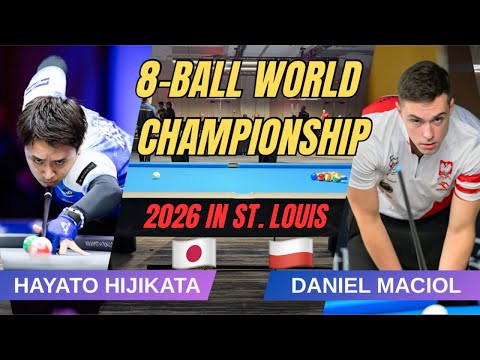 DANIEL MACIOL🇵🇱vs🇯🇵HAYATO HIJIKATA〜8BALL WORLD CHAMPIONSHIP 2026〜