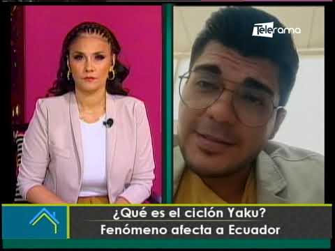 ¿Qué es el ciclón Yaku? Fenómeno afecta a Ecuador