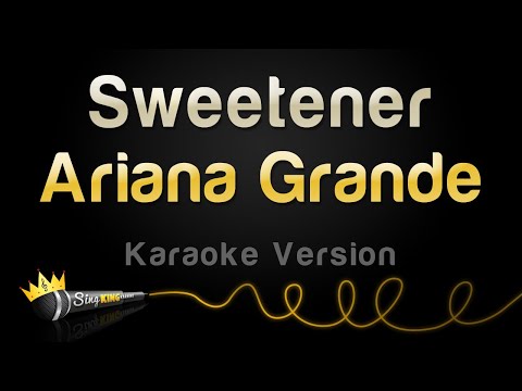 Ariana Grande - Sweetener (Karaoke Version)
