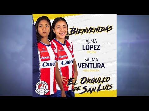 Alma López y Salma Ventura llegan al Atlético de San Luis.