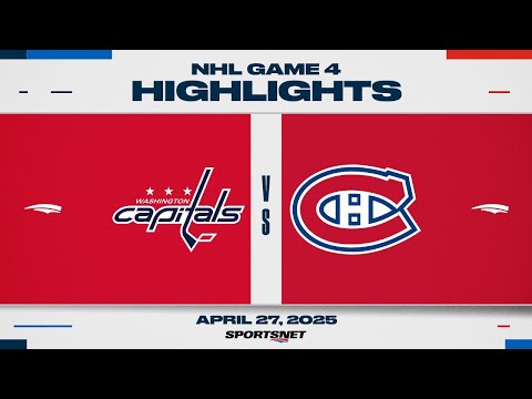 NHL Game 4 Highlights | Capitals vs. Canadiens - April 27, 2025