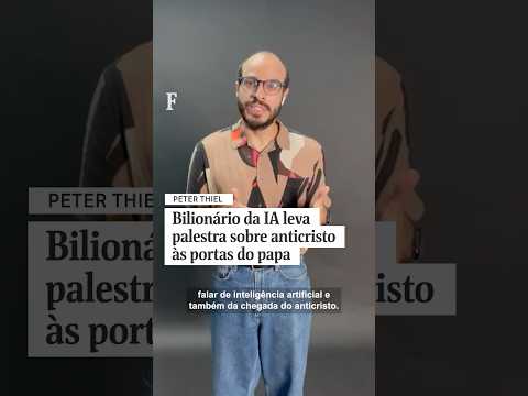 Bilionário da IA leva palestra sobre anticristo às portas do papa