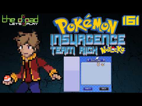 "Are You Just Trying to Die?" - PART 161 - Pokémon Insurgence: Team Rick [Nuzlocke]