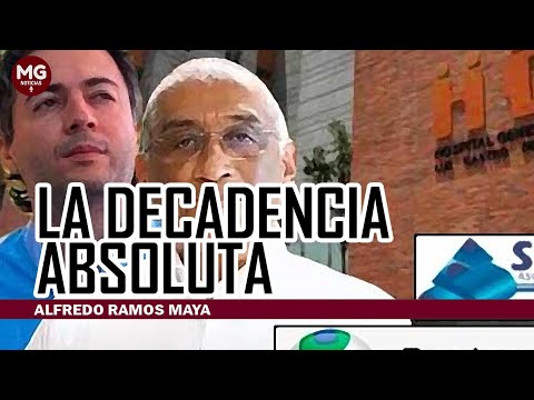 LA DECADENCIA ABSOLUTA  Alfredo Ramos Maya