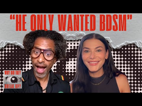 She Wanted a Boyfriend, He Wanted a Domme | Why Did They Break Up?