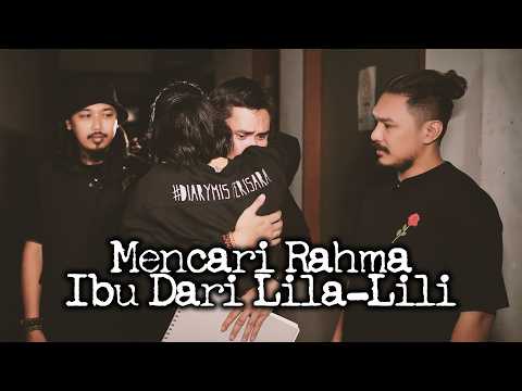 Mencari RAHMA *Ibu Lila-Lili | DMS [ Penelusuran ]