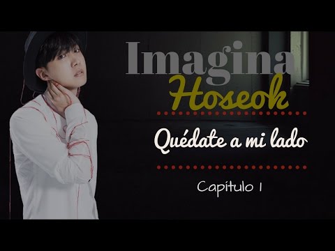 Imagina BTS ♡ Hoseok - Quédate a mi lado - Capítulo 1