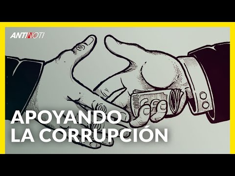 Apoyando La Corrupción | Editorial Antinoti