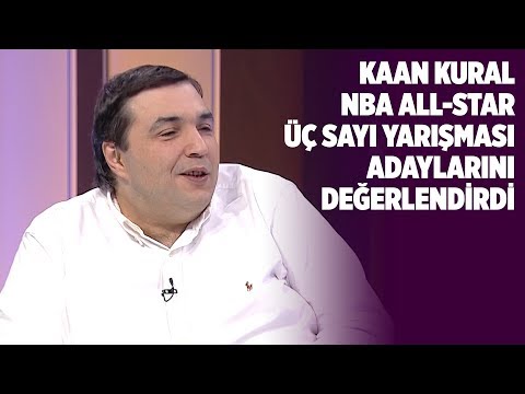 Kaan kural, nba all-star 2019 üç sayı yarışması adaylarını değerlendirdi