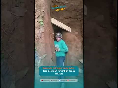 Bercanda di Pinggir Liang Kubur Pria ini Malah Tertimbun Tanah Makam