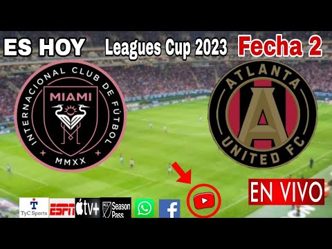 Inter Miami vs. Atlanta United en vivo, donde ver, a que hora juega Inter de Miami vs. Atlanta 2023