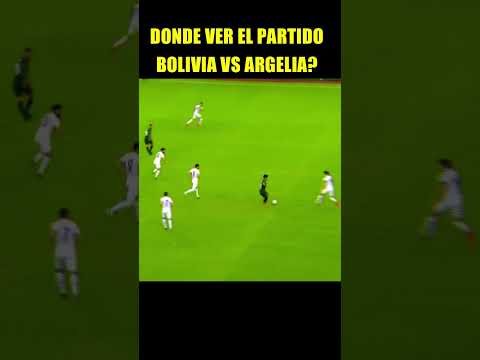 QUÉ CANAL TRANSMITE EL ARGELIA VS BOLIVIA? #bolivia #futbol