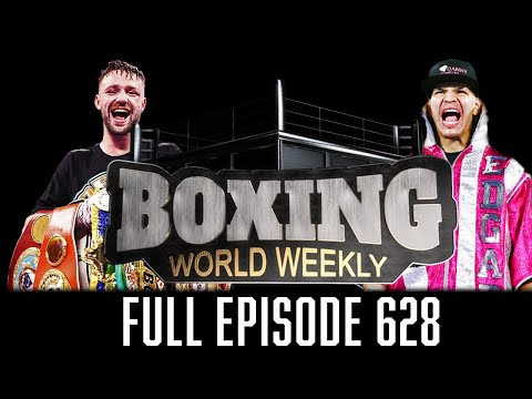 Boxing 🥊 BOXING WORLD WEEKLY EP. 628 | Full Episode | Edgar Berlanga, Josh Taylor & More!