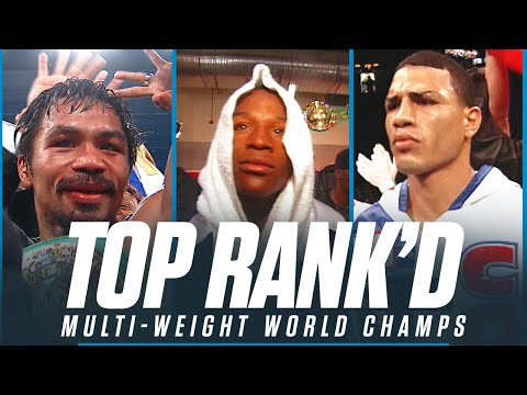 The best multi-weight world champions | top rank’d