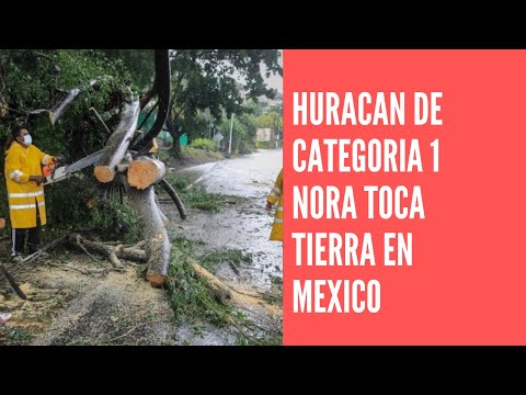 Nuevo Huracán Nora toca tierra en México