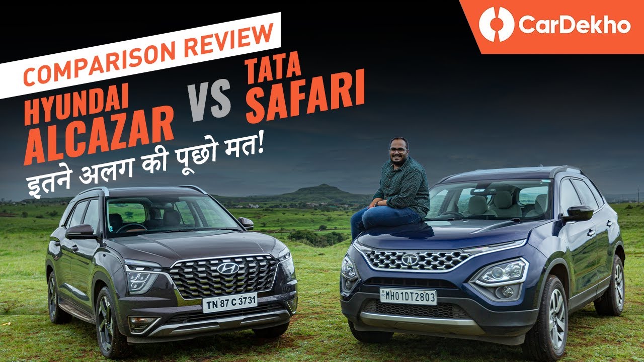 Hyundai Alcazar vs Tata Safari: Comparison Review | FEATURES चाहिए या SPACE?