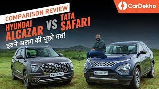Hyundai Alcazar vs Tata Safari: Comparison Review | FEATURES चाहिए या SPACE?