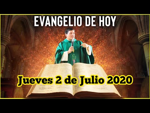 EVANGELIO DE HOY Jueves 2 de Julio de 2020 con el Padre Marcos Galvis