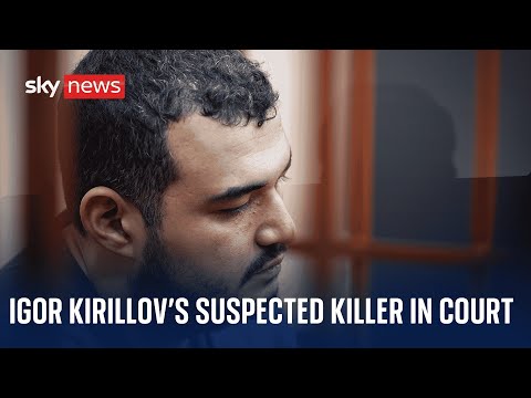 Suspect in killing of Russia's top general Igor Kirillov arrives appears in court