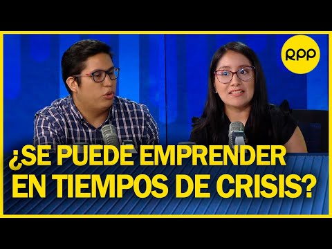 Yo muevo al Perú: ¿Es posible emprender en tiempos de crisis?