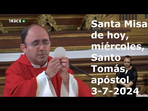 Santa Misa de hoy, miércoles, Santo Tomás, apóstol, 3-7-2024