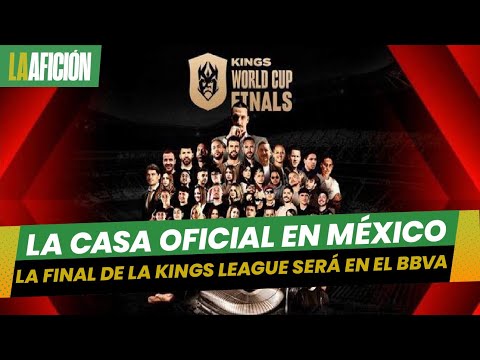 La Kings League se adueña de México, así se jugará la final del mundial