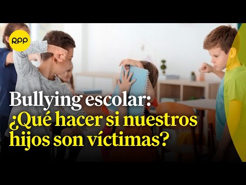 Bullying infantil: ¿Qué hacemos cuando nuestros hijos son víctimas de maltrato en la escuela?