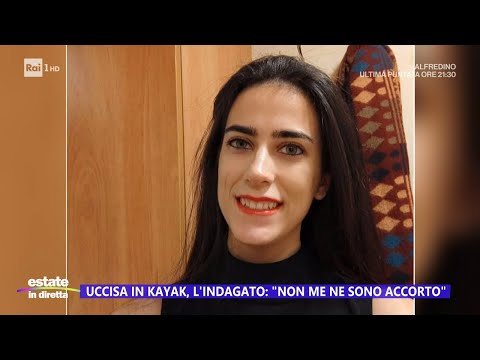 Cristina uccisa in kayak: indagato un avvocato - Estate in diretta 12/06/2024