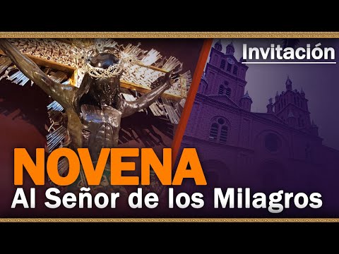 Invitación - Novena Nuestro Señor de los Milagros de Buga - Padre Manuel Rodríguez
