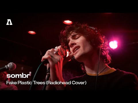 sombr - Fake Plastic Trees (Radiohead Cover) | Audiotree Live