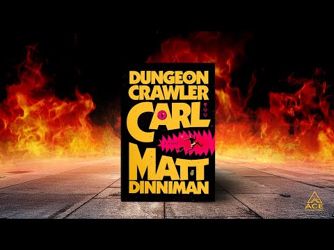 Dungeon Crawler Carl by Matt Dinniman