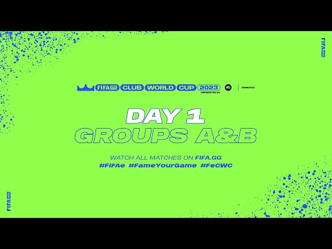 FIFAe Club World Cup 2023™ - Day 1 – Groups A & B