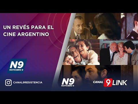 UN REVÉS PARA EL CINE ARGENTINO - NOTICIERO 9
