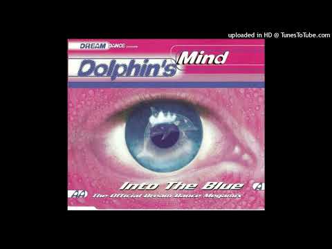 Dolphin's Mind - Into The Blue (Dreamscape Edit)