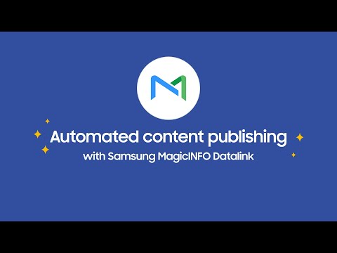 MagicINFO™ Datalink: Dynamic Content Publication | Samsung