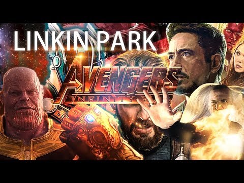 Linkin Park - Burn It Down [Avengers: Infinity War] [2018] [HD]