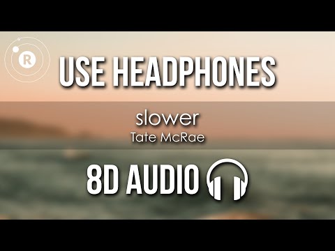 Tate McRae - slower (8D AUDIO)
