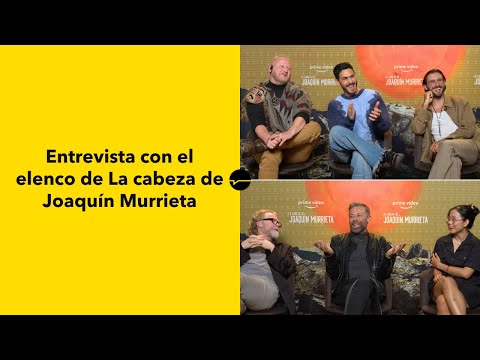 La cabeza de Joaquín Murrieta Entrevista: Juan Manuel Bernal, Alejandro Speitzer y sus protagonistas