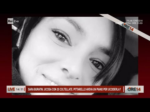 Sara Buratin, uccisa con 20 coltellate. Pittarello aveva premeditato tutto? - Ore 14 del 29/02/2024