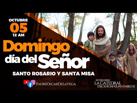 EN VIVODomingo día del Señor I Santo Rosario y Santa Misa   #padreoscardelavega