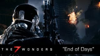 Crysis 3 - 7 Wonders Episode 6 &quot;End Of Days&quot;