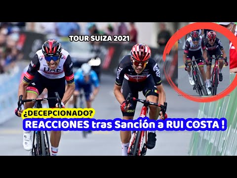 Ciclismo ? REACCIONES por Sanción a RUI COSTA - TOUR de SUIZA 2021